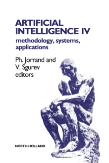 Artificial Intelligence IV : Methodology, Systems, Applications