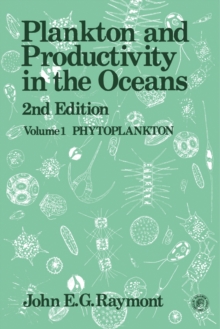 Plankton & Productivity in the Oceans : Volume 1: Phytoplankton