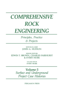 Surface and Underground Project Case Histories : Comprehensive Rock Engineering: Principles, Practice and Projects