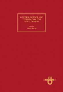 Control Science & Technology For Development (CSTD'85) : Proceedings of the IFAC/IFORS Symposium, Beijing, People's Republic of China, 20-22 August 1985