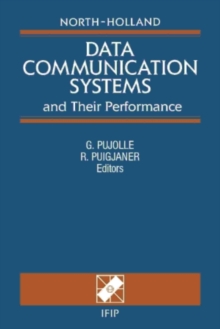 Data Communication Systems and Their Performance : Proceedings of the IFIP TC6 Fourth International Conference on Data Communication Systems and Their Performance, Barcelona, Spain, 20-22 June, 1990