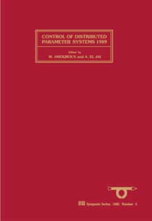 Control of Distributed Parameter Systems 1989 : Selected Papers from the 5th IFAC Symposium, Perpignan, France, 26-29 June 1989