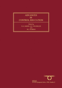 Advances in Control Education 1991 : Selected Papers from the IFAC Symposium, Boston, Massachusetts, USA, 24-25 June 1991