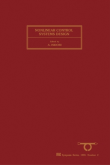 Nonlinear Control Systems Design 1989 : Selected Papers from the IFAC Symposium, Capri, Italy, 14-16 June 1989