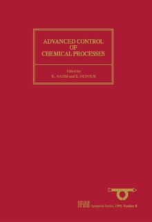 Advanced Control of Chemical Processes (ADCHEM'91) : Selected Papers from the IFAC Symposium, Toulouse, France, 14-16 October 1991