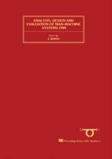 Analysis, Design and Evaluation of Man-Machine Systems 1988 : Selected Papers from the Third IFAC/IFIP/IEA/IFORS Conference, Oulu, Finland, 14-16 June 1988