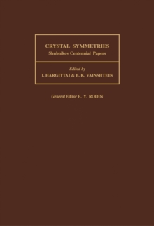 Crystal Symmetries : Shubnikov Centennial Papers