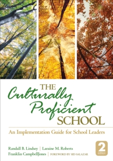 The Culturally Proficient School : An Implementation Guide For School Leaders