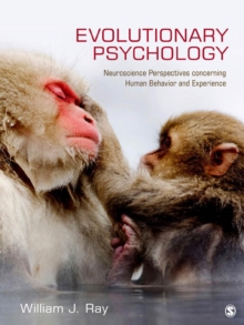 Evolutionary Psychology : Neuroscience Perspectives Concerning Human Behavior And Experience