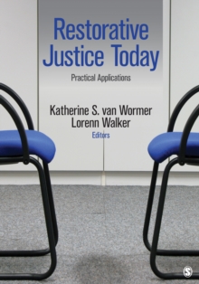 Restorative Justice Today : Practical Applications