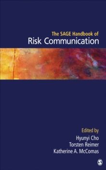 The SAGE Handbook of Risk Communication