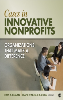 Cases In Innovative Nonprofits : Organizations That Make A Difference