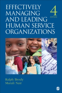 Effectively Managing And Leading Human Service Organizations