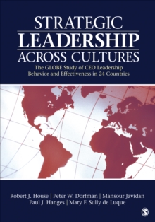 Strategic Leadership Across Cultures : The GLOBE Study Of CEO Leadership Behavior And Effectiveness In 24 Countries