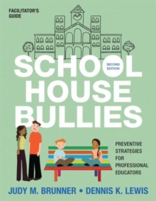 SCHOOL HOUSE BULLIES FACILITATORS GUIDE, Paperback Book SCHOOL HOUSE BULLIES FACILITATORS GUIDE, Paperback Book