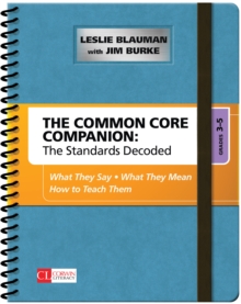 The Common Core Companion: The Standards Decoded, Grades 3-5 : What They Say, What They Mean, How To Teach Them