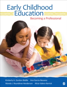 Early Childhood Education : Becoming A Professional