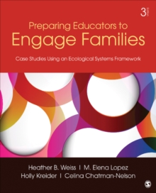 Preparing Educators To Engage Families : Case Studies Using An Ecological Systems Framework