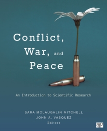 Conflict, War, And Peace : An Introduction To Scientific Research