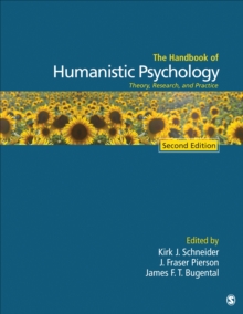 The Handbook of Humanistic Psychology : Theory, Research, and Practice