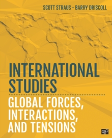 International Studies : Global Forces, Interactions, and Tensions