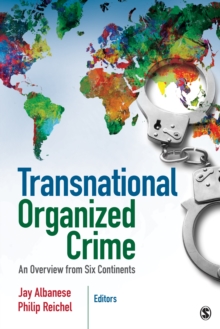 Transnational Organized Crime : An Overview From Six Continents