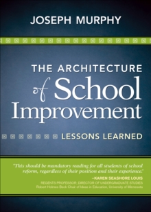 The Architecture of School Improvement : Lessons Learned