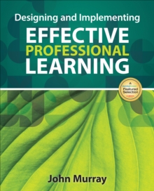 Designing and Implementing Effective Professional Learning