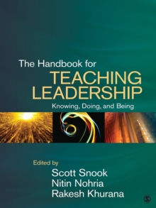 The Handbook for Teaching Leadership : Knowing, Doing, and Being