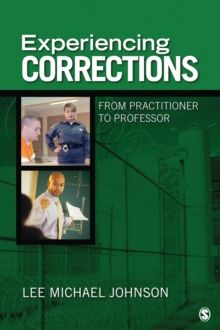 Experiencing Corrections : From Practitioner To Professor