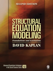 Structural Equation Modeling : Foundations And Extensions