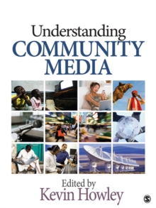 Understanding Community Media : SAGE Publications