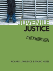 Juvenile Justice : The Essentials