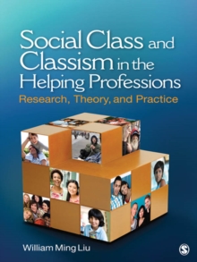 Social Class And Classism In The Helping Professions : Research, Theory, And Practice