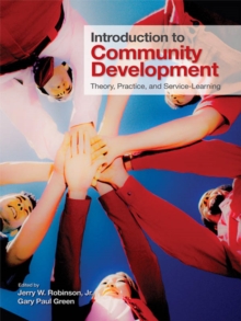 Introduction To Community Development : Theory, Practice, And Service-Learning