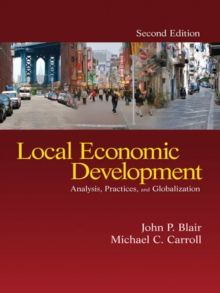 Local Economic Development : Analysis, Practices, And Globalization