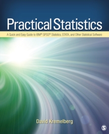 Practical Statistics : A Quick And Easy Guide To IBM(R) SPSS(R) Statistics, STATA, And Other Statistical Software