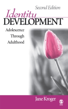 Identity Development : Adolescence Through Adulthood