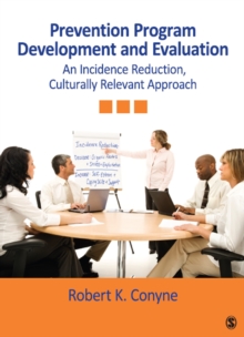 Prevention Program Development And Evaluation : An Incidence Reduction, Culturally Relevant Approach