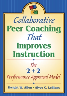 Collaborative Peer Coaching That Improves Instruction : The 2 + 2 Performance Appraisal Model