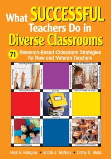 What Successful Teachers Do in Diverse Classrooms : 71 Research-Based Classroom Strategies for New and Veteran Teachers