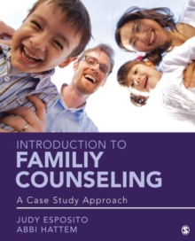 Introduction to Family Counseling : A Case Study Approach