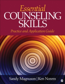 Essential Counseling Skills : Practice And Application Guide