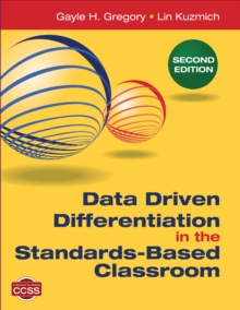 Data Driven Differentiation in the Standards-Based Classroom