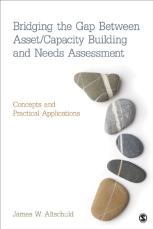 Bridging The Gap Between Asset/Capacity Building And Needs Assessment : Concepts And Practical Applications