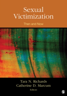 Sexual Victimization : Then And Now