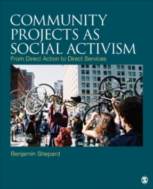 Community Projects as Social Activism : From Direct Action to Direct Services