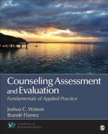 Counseling Assessment And Evaluation : Fundamentals Of Applied Practice