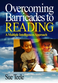 Overcoming Barricades to Reading : A Multiple Intelligences Approach