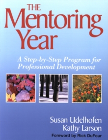 The Mentoring Year : A Step-by-Step Program for Professional Development